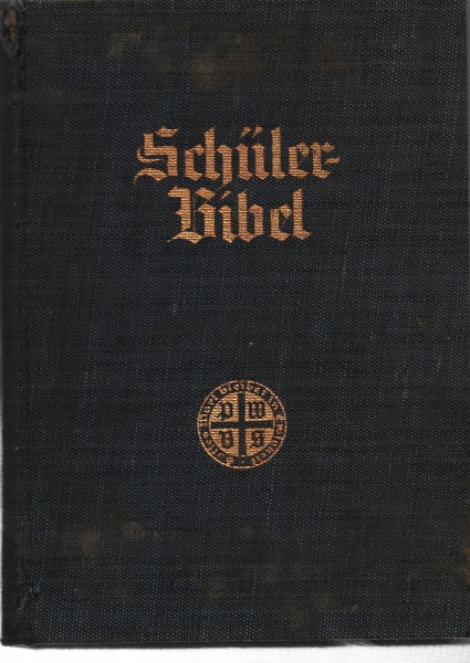 Schülerbibel - Nach der deutschen Übersetzung D. Martin Luthers mit Widmung z. Konfirmation