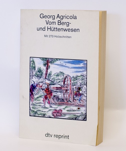 Zwölf Bücher vom Berg- und Hüttenwesen, Buch von den Lebewesen unter Tage - Georg Agricola