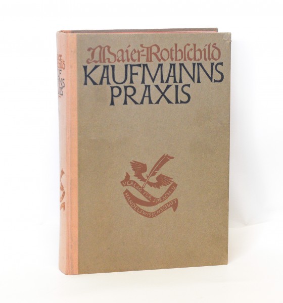 Kaufmannspraxis :: Handbuch der Kaufmannswissenschaft und der Betriebstechnik 1923