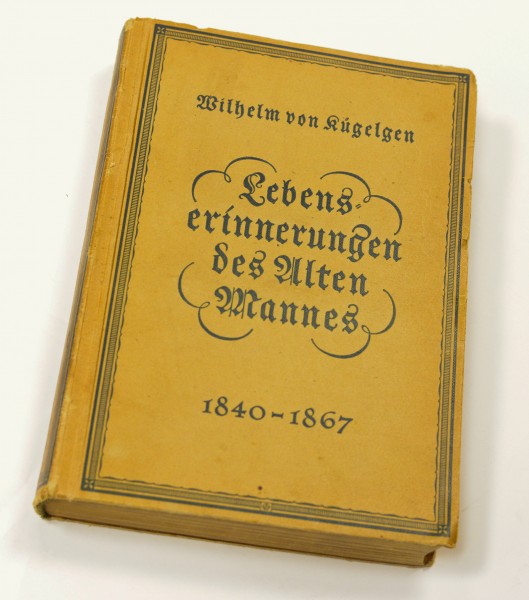 Wilhelm von Kügelgen | Lebenserinnerungen des Alten Mannes , in seinen Briefen an seinen Bruder Gerh
