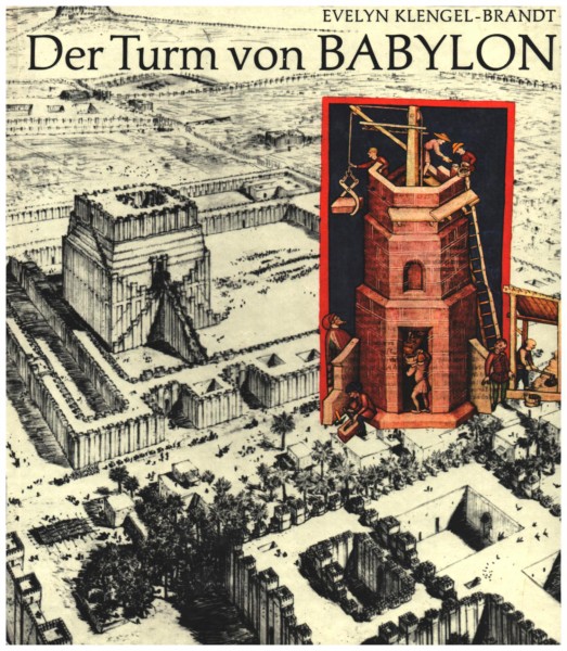 Der Turm von Babylon. Mit zahlreichen Abbildungen. DDR 1982